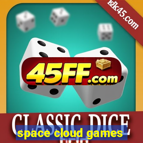 space cloud games